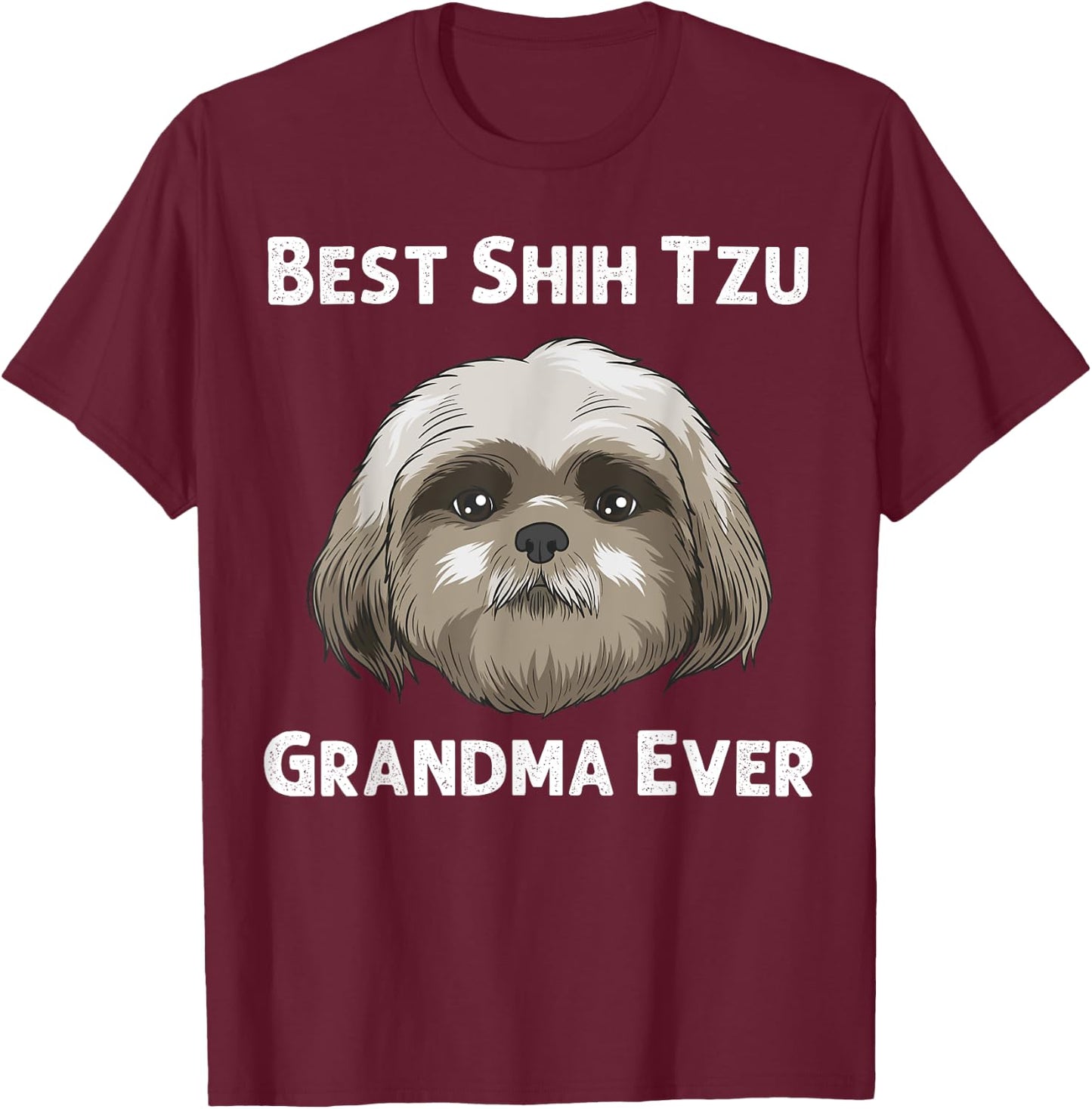 Funny Shih Tzu Gift Grandma Mama Dog Puppy Owner Animal T-Shirt - T-Shirt | Maroon