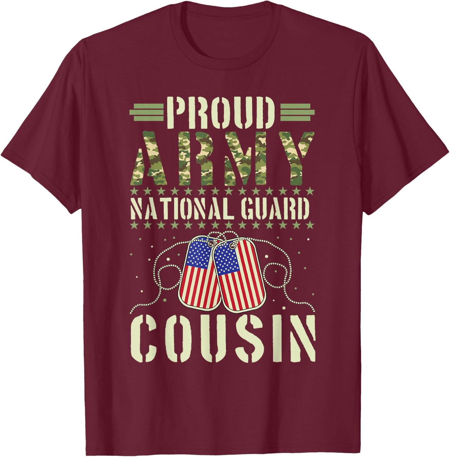 Proud Army National Guard Cousin USA Military Veterans Day T-Shirt - T-Shirt | Maroon