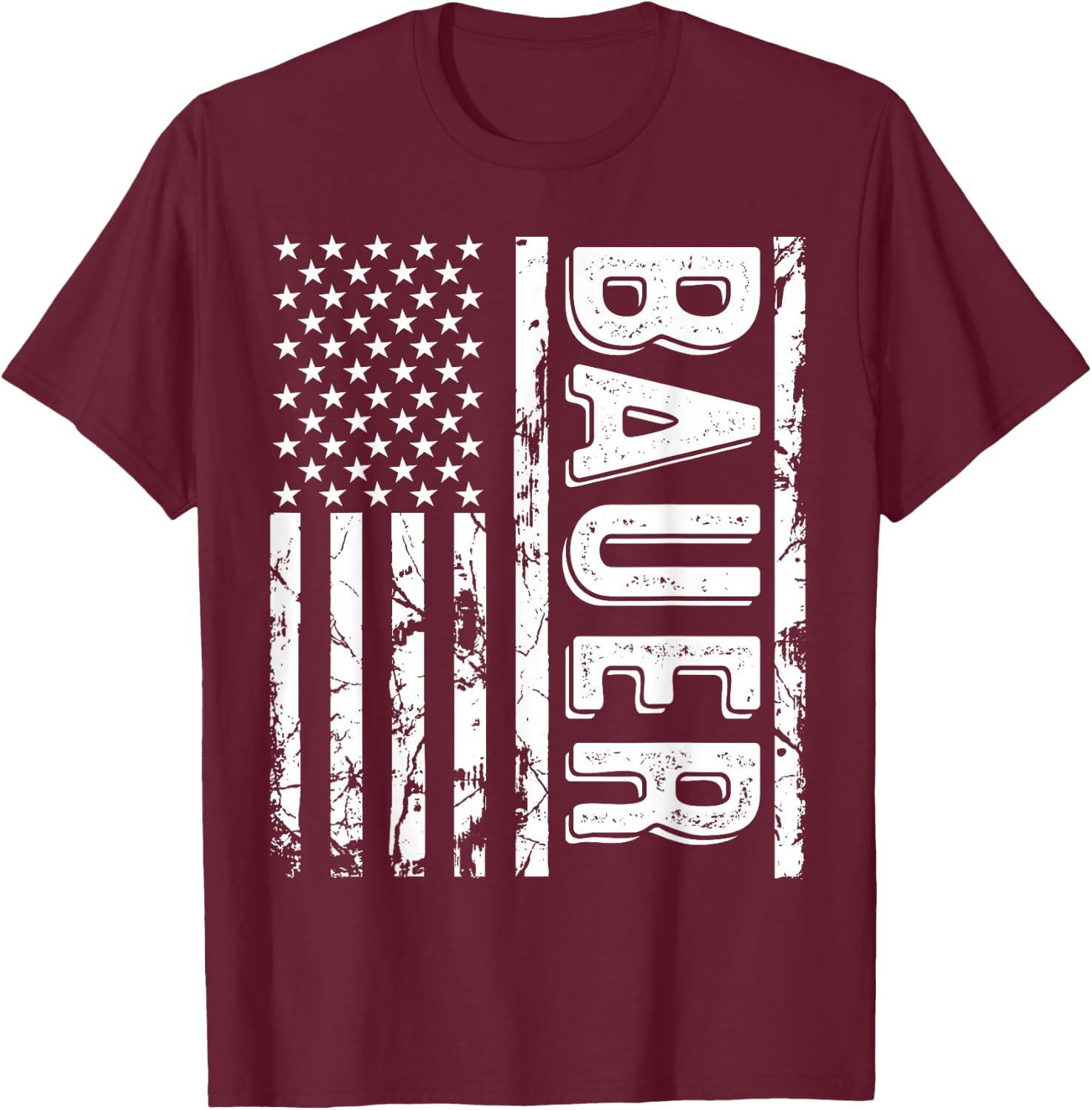 Bauer Last Name Funny Surname Team Bauer Family Reunion T-Shirt - T-Shirt | Maroon