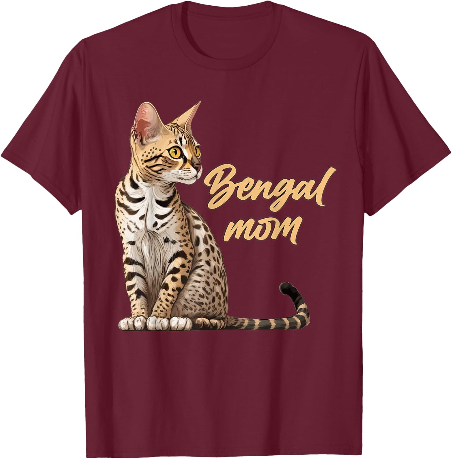 Bengal Cat Shirts Bengal Cat Mom Funny T-Shirt - T-Shirt | Maroon