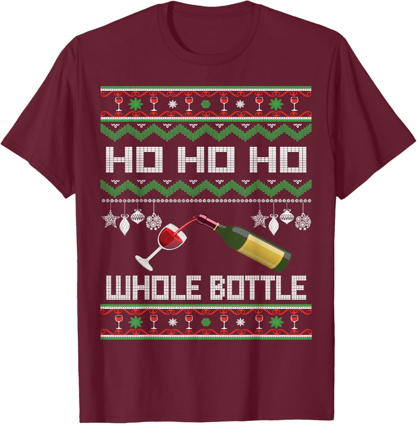 Wine Ugly Christmas Sweater Funny Alcohol Xmas Sweater Gift T-Shirt - T-Shirt | Maroon