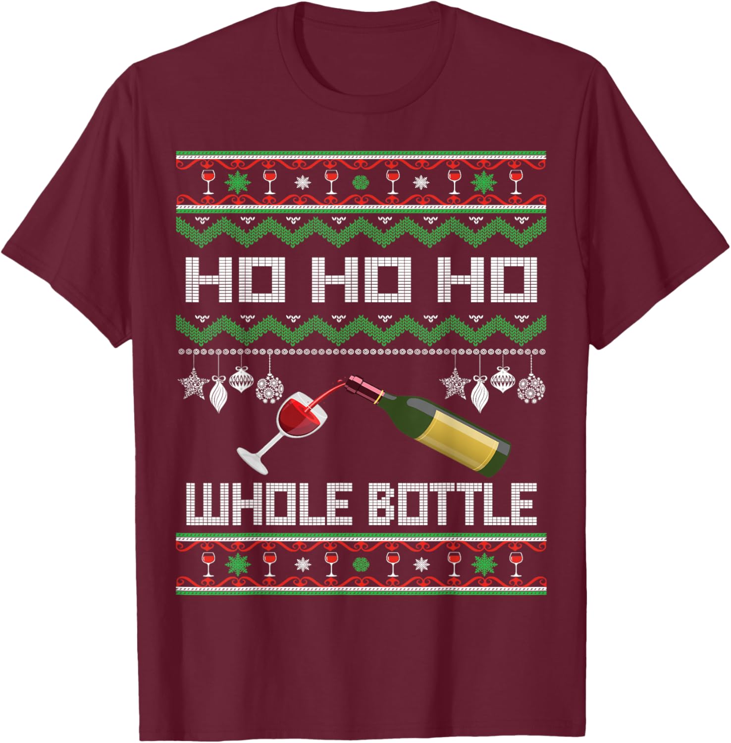 Wine Ugly Christmas Sweater Funny Alcohol Xmas Sweater Gift T-Shirt - T-Shirt | Maroon