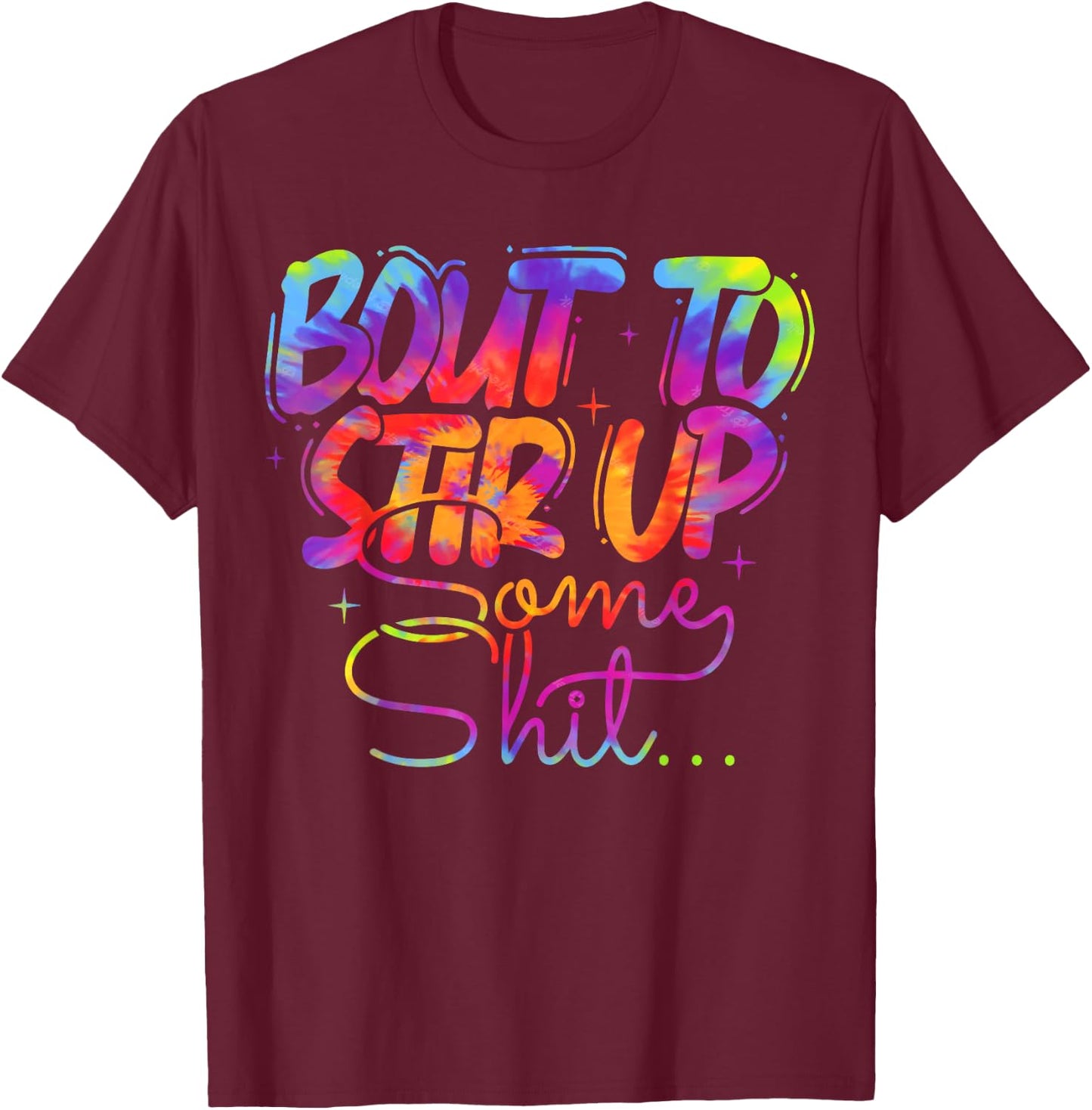 Vintage Bout to Stir up Some Shit Funny Joke T-Shirt - T-Shirt | Maroon