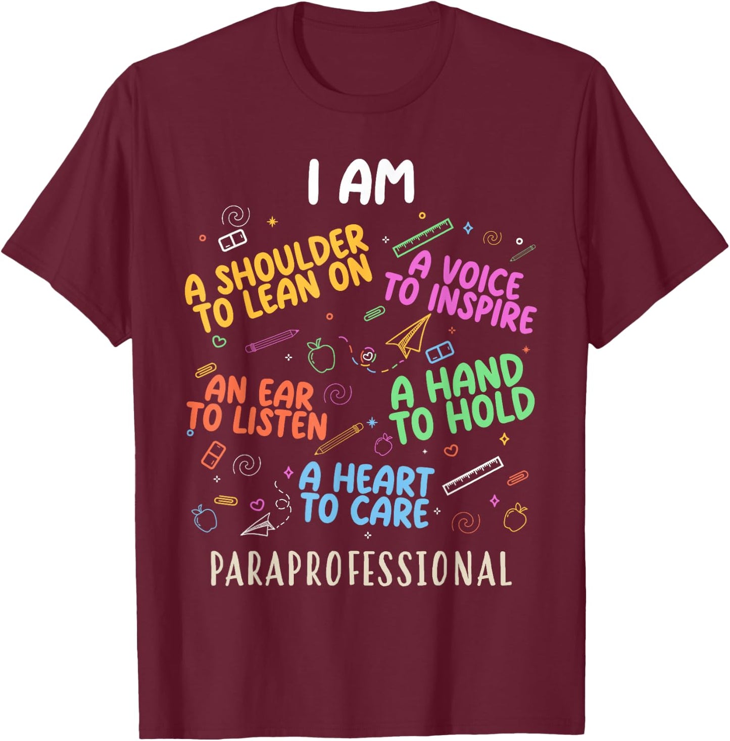 Funny Paraeducator Heart To Care Paraprofessional Teachers T-Shirt - T-Shirt | Maroon