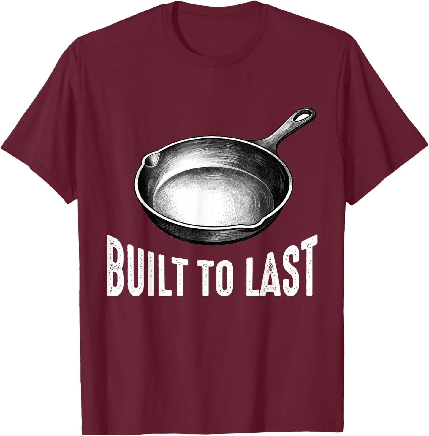Cast Iron Pan Lover Frying Skillet Funny Cooking Chef T-Shirt - T-Shirt | Maroon