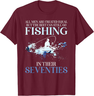 All Men Are Created Equal But The Best Can Still Go Fishing T-Shirt - T-Shirt | Maroon