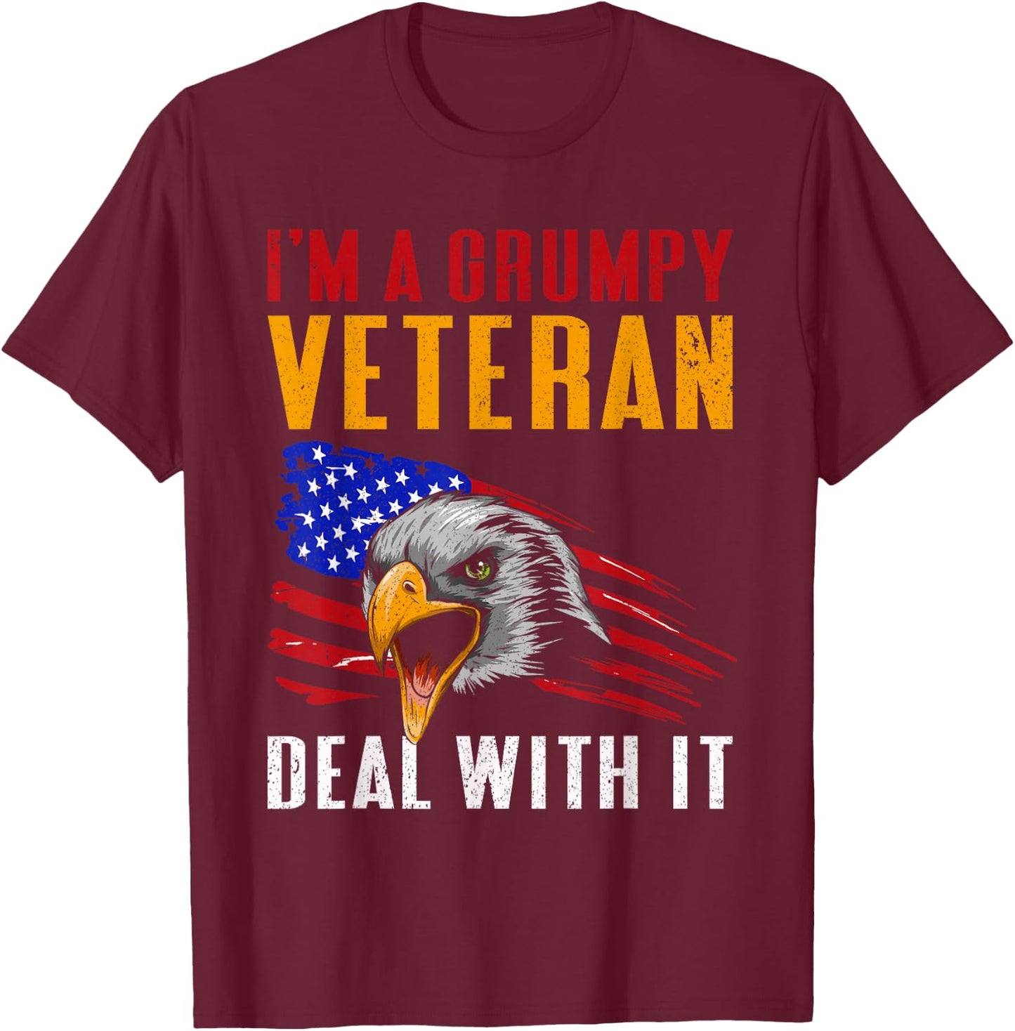 I'm A Grumpy Veteran Deal With It USA Proud American Veteran T-Shirt - T-Shirt | Maroon