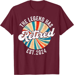 The Legend Has Retired 2024 Funny Retirement Men T-Shirt - T-Shirt | Maroon