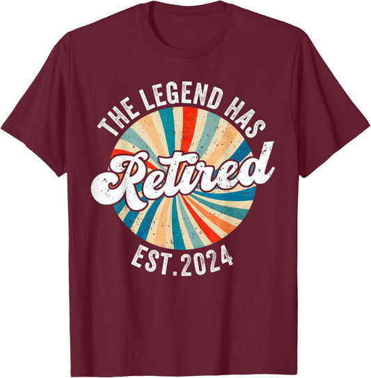 The Legend Has Retired 2024 Funny Retirement Men T-Shirt - T-Shirt | Maroon