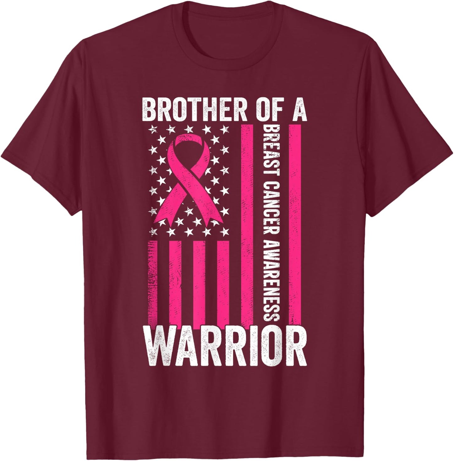 Brother Of A Warrior Breast Cancer Awareness Support Squads T-Shirt - T-Shirt | Maroon