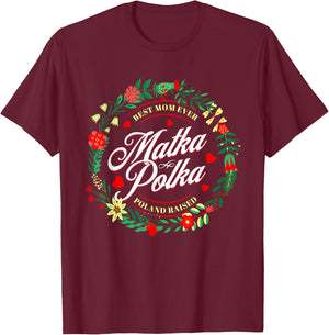 Polish Mom Funny Mother Matka Polka Poland Pride Gift T-Shirt - T-Shirt | Maroon