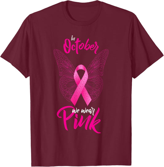 In October We Wear Pink Fight Breast Cancer Ribbon Butterfly T-Shirt - T-Shirt | Maroon