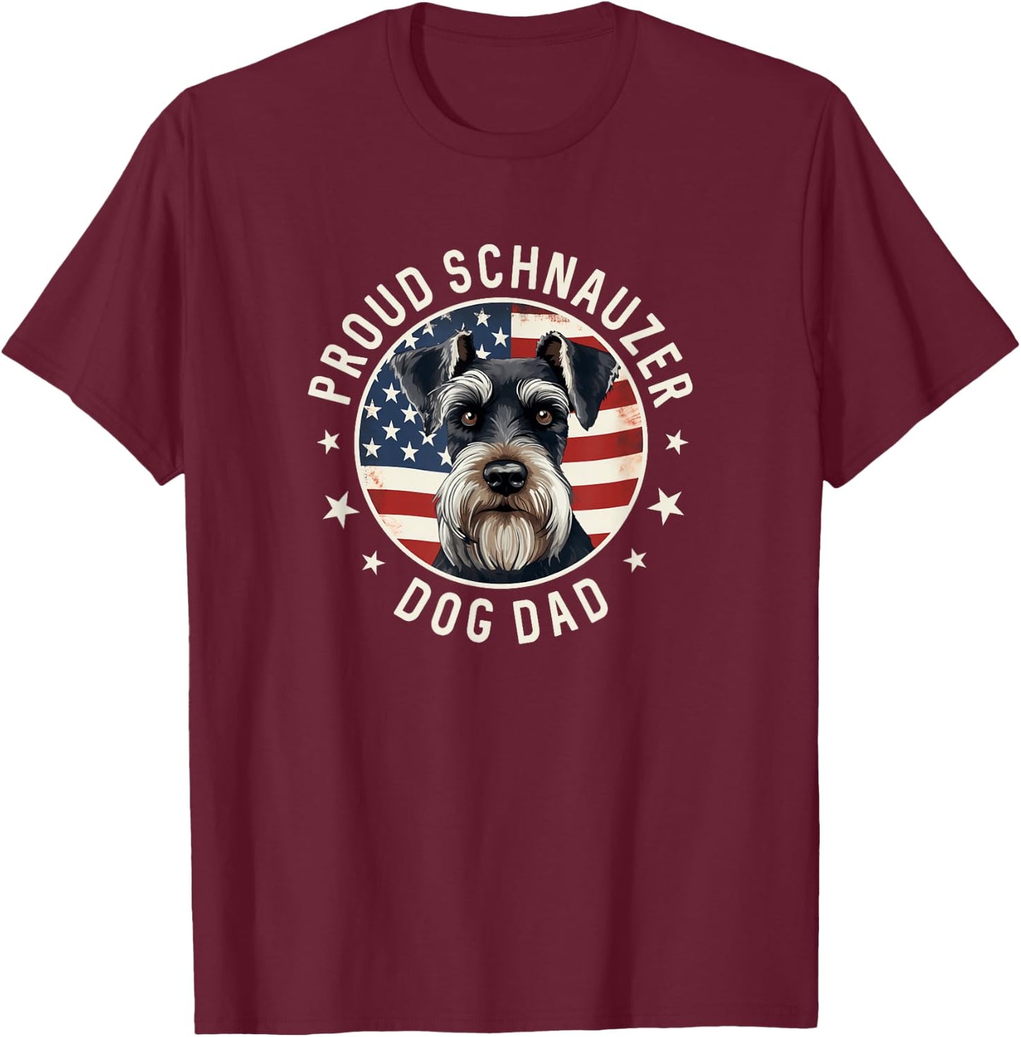 Proud Schnauzer Dad American Flag, Schnauzer Dog Dad T-Shirt - T-Shirt | Maroon