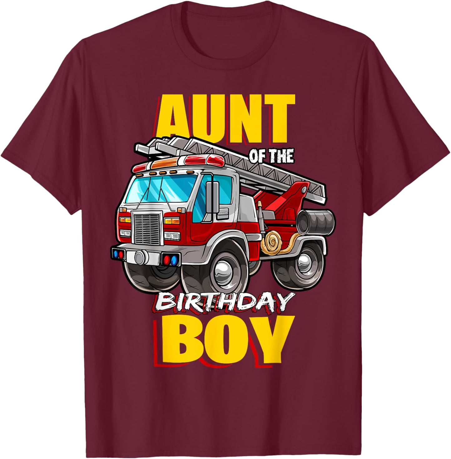 Aunt of the Birthday Boy Matching Family Fireman Firetruck T-Shirt - T-Shirt | Maroon