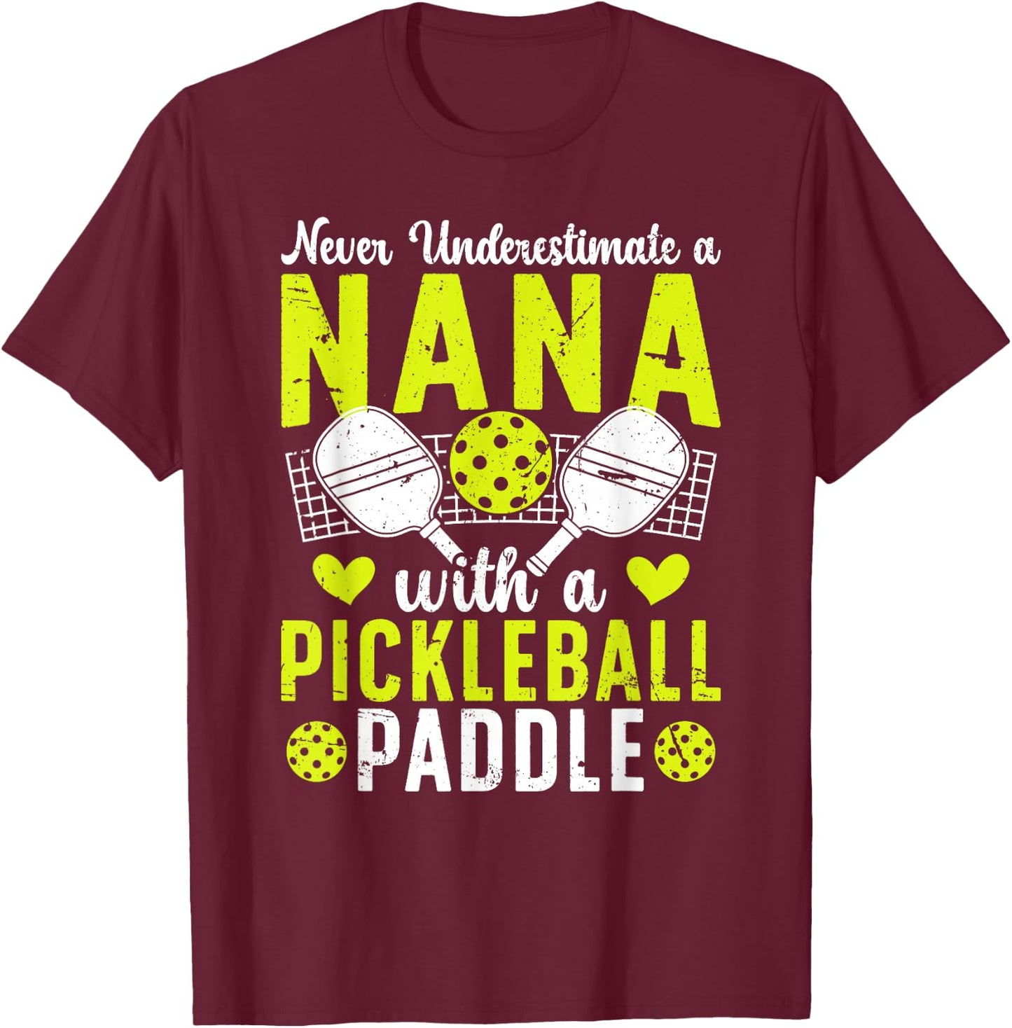 Pickleball Nana For Mother's Day Proud Pickleball Nana Grandma - Black, Women's Small T-Shirt - T-Shirt | Maroon