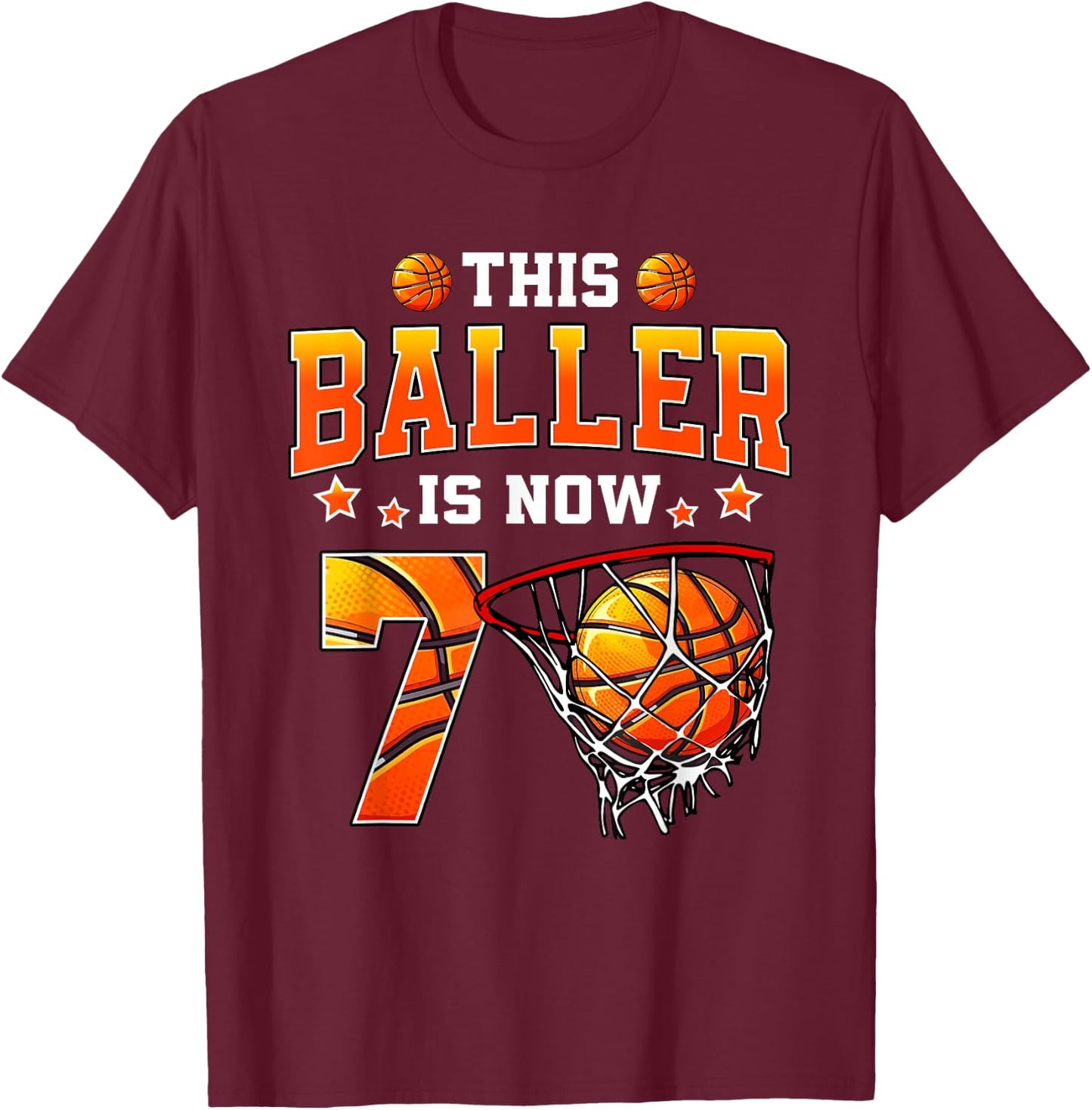This Baller Is Now 7 Basketball Kids Boys Girls 7th Birthday T-Shirt - T-Shirt | Maroon