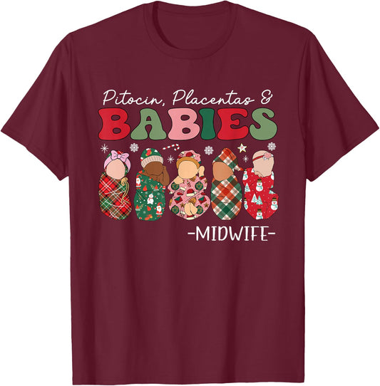 Groovy Pitocin Placentas & Babies Midwife Christmas T-Shirt - T-Shirt | Maroon