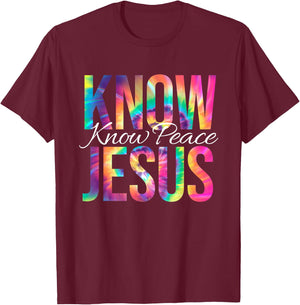 Know Jesus Know Peace Bible Verse Christian Faith Tie Dye T-Shirt - T-Shirt | Maroon