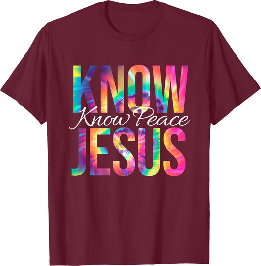 Know Jesus Know Peace Bible Verse Christian Faith Tie Dye T-Shirt - T-Shirt | Maroon