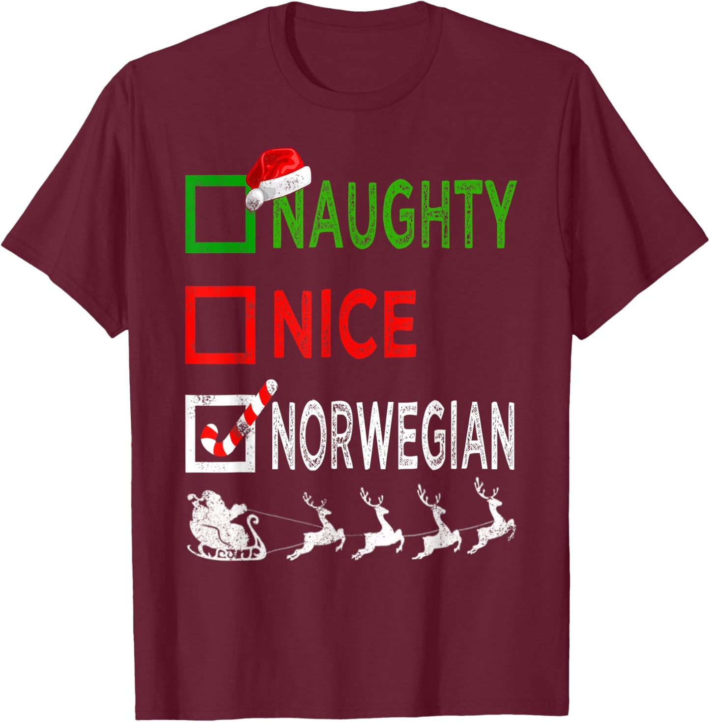 Naughty Nice Norwegian Christmas Pajamas Funny Santa Hat T-Shirt - T-Shirt | Maroon