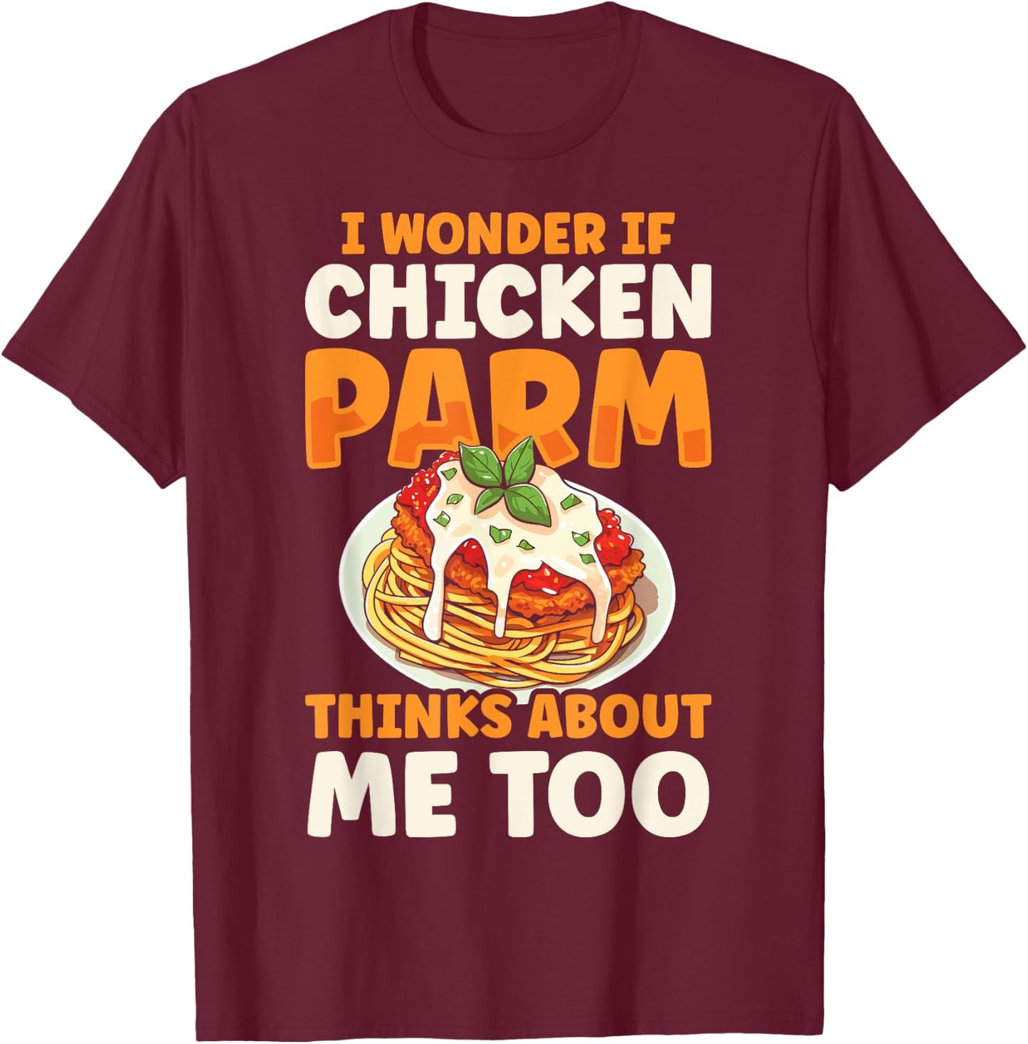 Chicken Parm Italian Love Food Parmesan T-Shirt - T-Shirt | Maroon