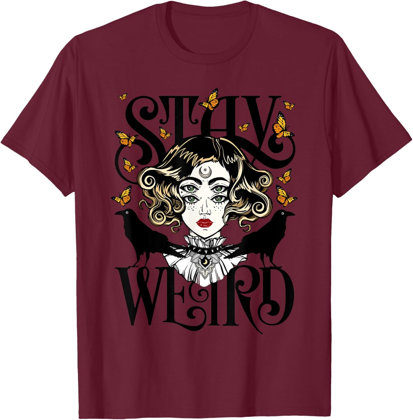 Stay Weird | Rose and The Ravens | Devil Girl T-Shirt - T-Shirt | Maroon