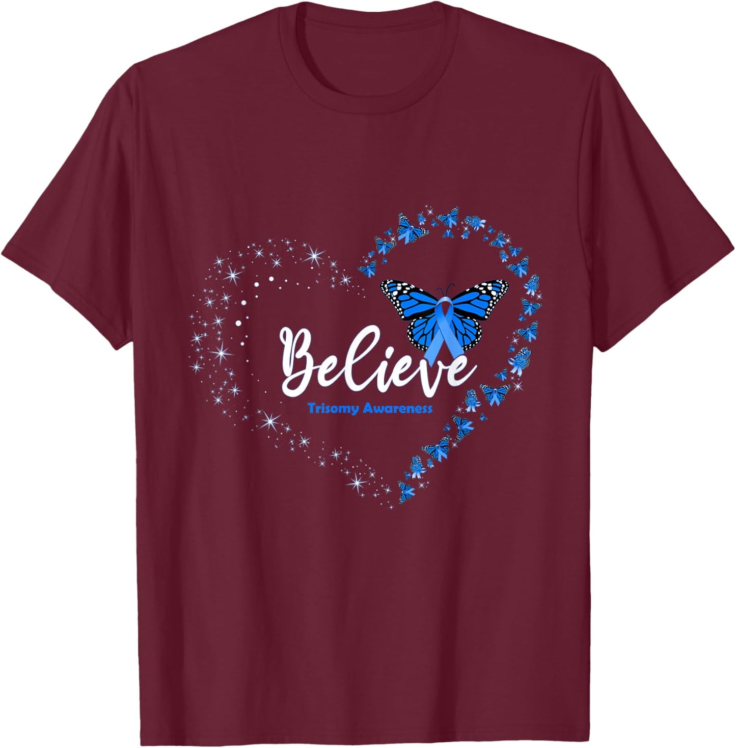 Butterfly Heart Believe Blue Ribbon Trisomy Awareness T-Shirt - T-Shirt | Maroon