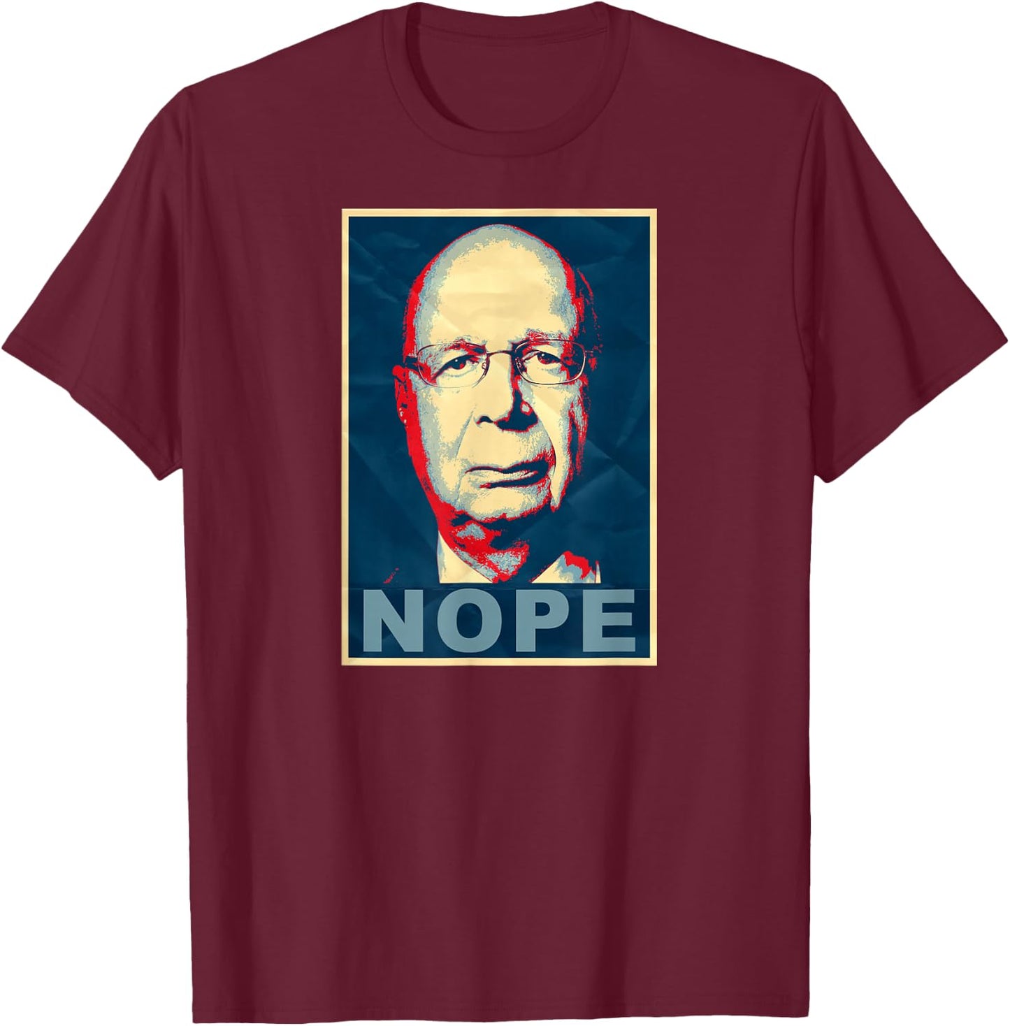 Klaus Schwab Nope T-Shirt - T-Shirt | Maroon