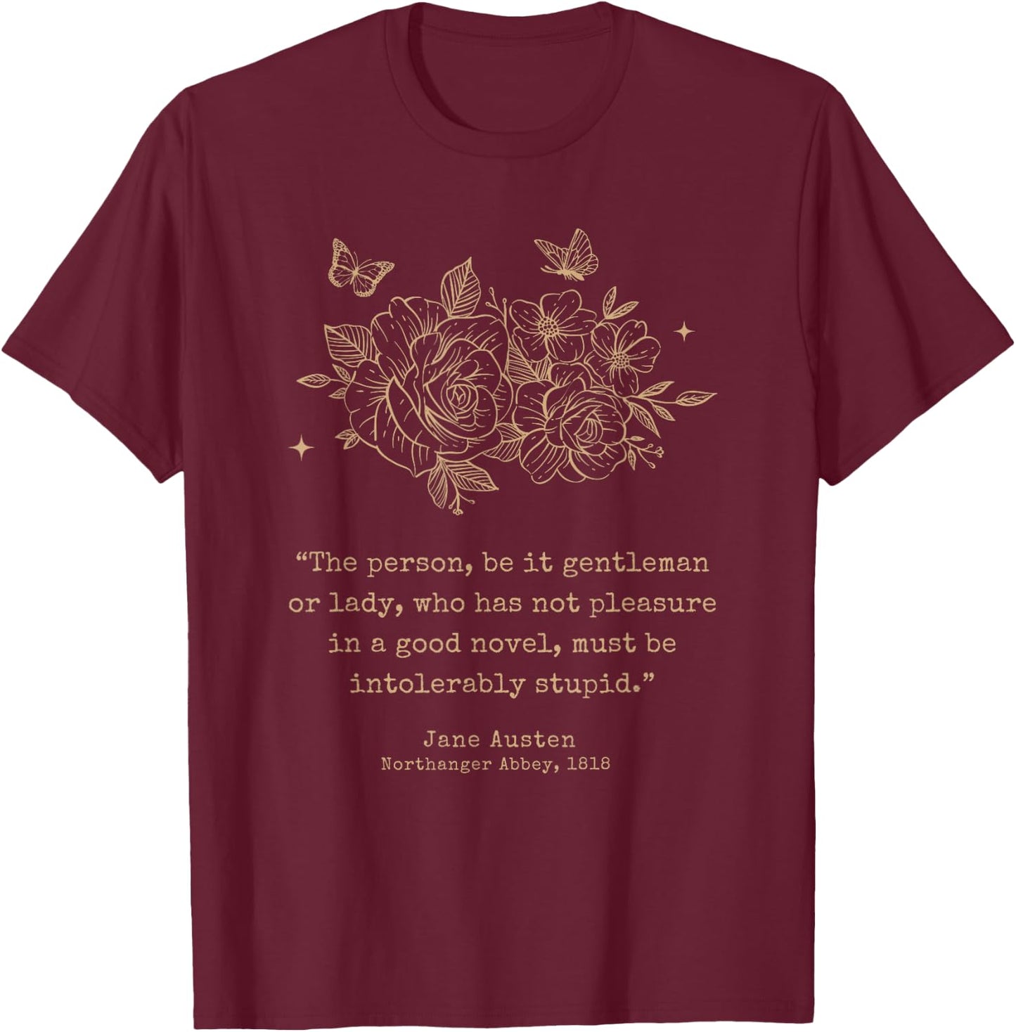 Jane Austen Dark Academia Bookish Bookworm Literary Novel T-Shirt - T-Shirt | Maroon