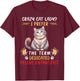 Crazy Cat Lady I Prefer The Term Dedicated Feline Enthusiast T-Shirt - T-Shirt | Maroon