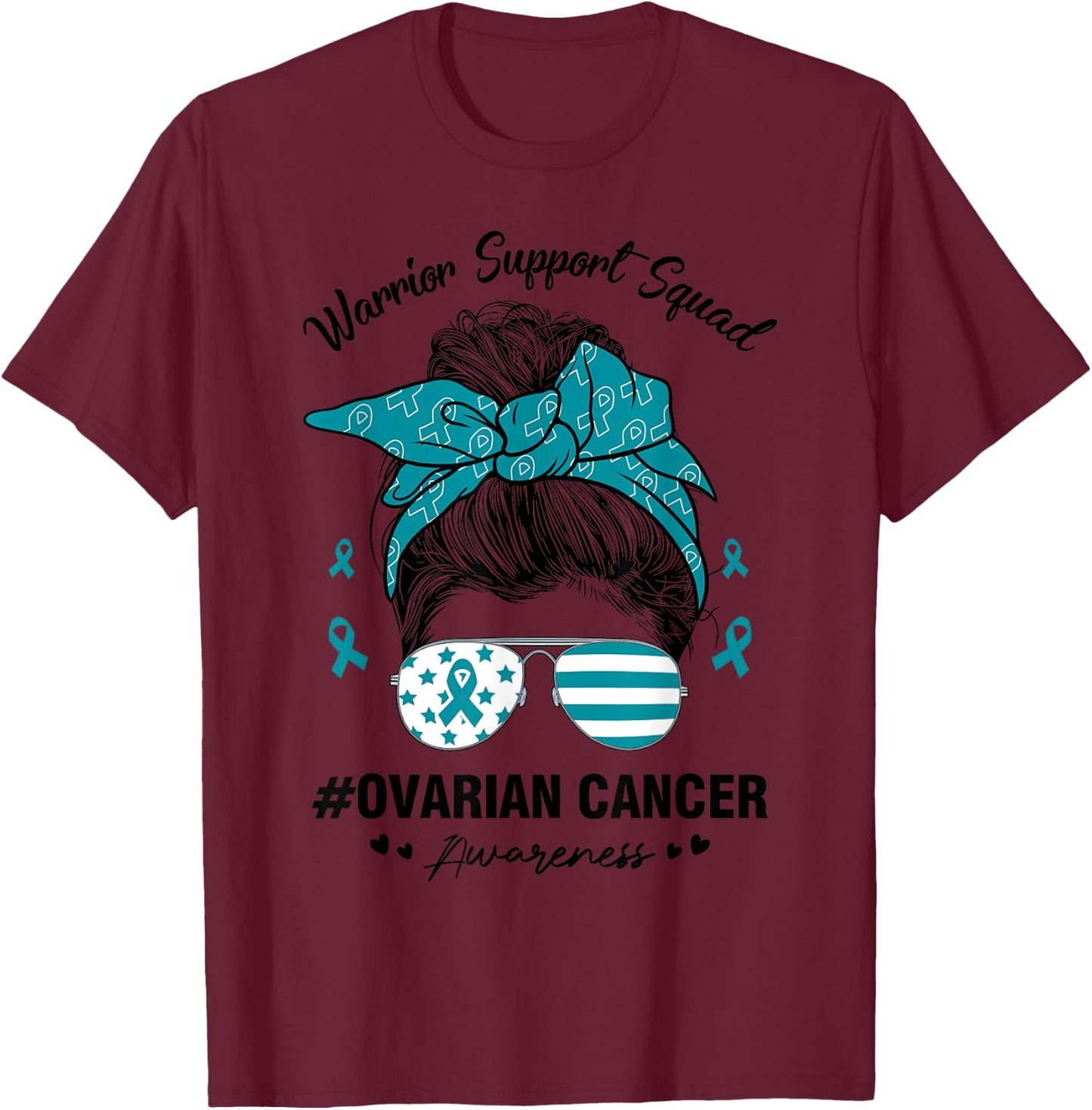 Messy Bun Ovarian Cancer Awareness Day Warrior Support Squad T-Shirt - T-Shirt | Maroon