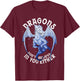 Funny Dragons Don't Believe You Exist Mythical Fantasy T-Shirt - T-Shirt | Maroon