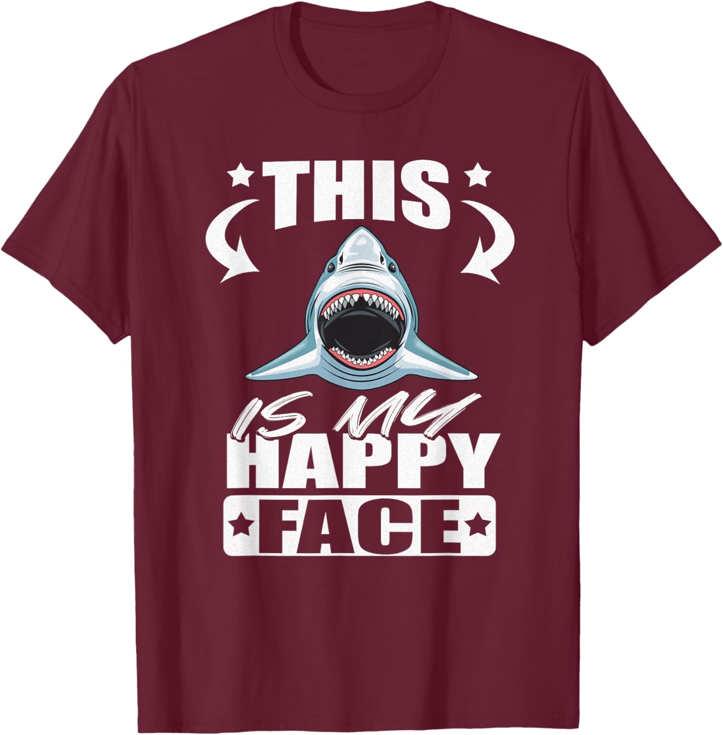 This is My Happy Face Funny Shark T-Shirt - T-Shirt | Maroon