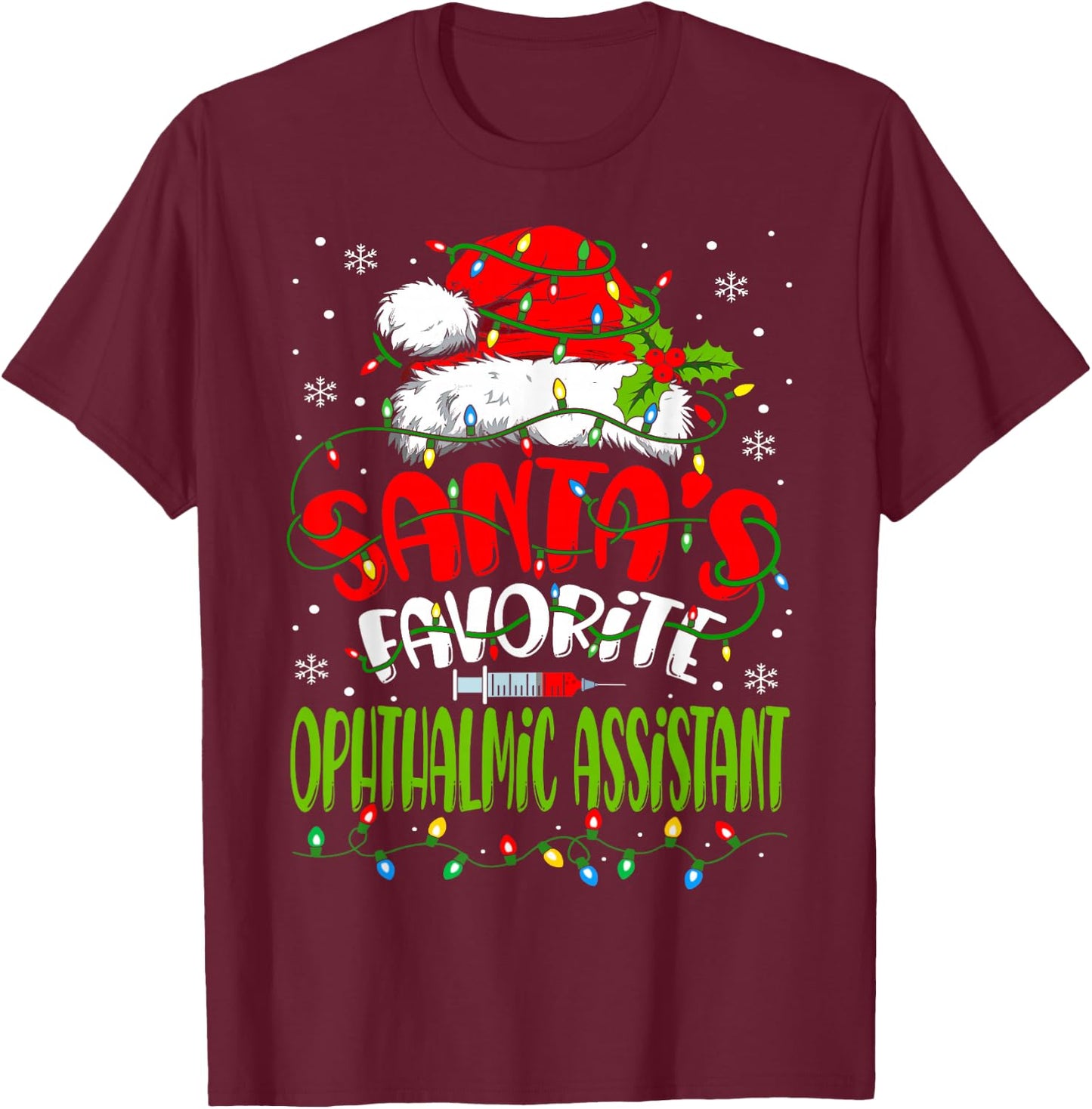 Santa Favorite Ophthalmic Assistant Christmas Ophthalmology T-Shirt - T-Shirt | Maroon