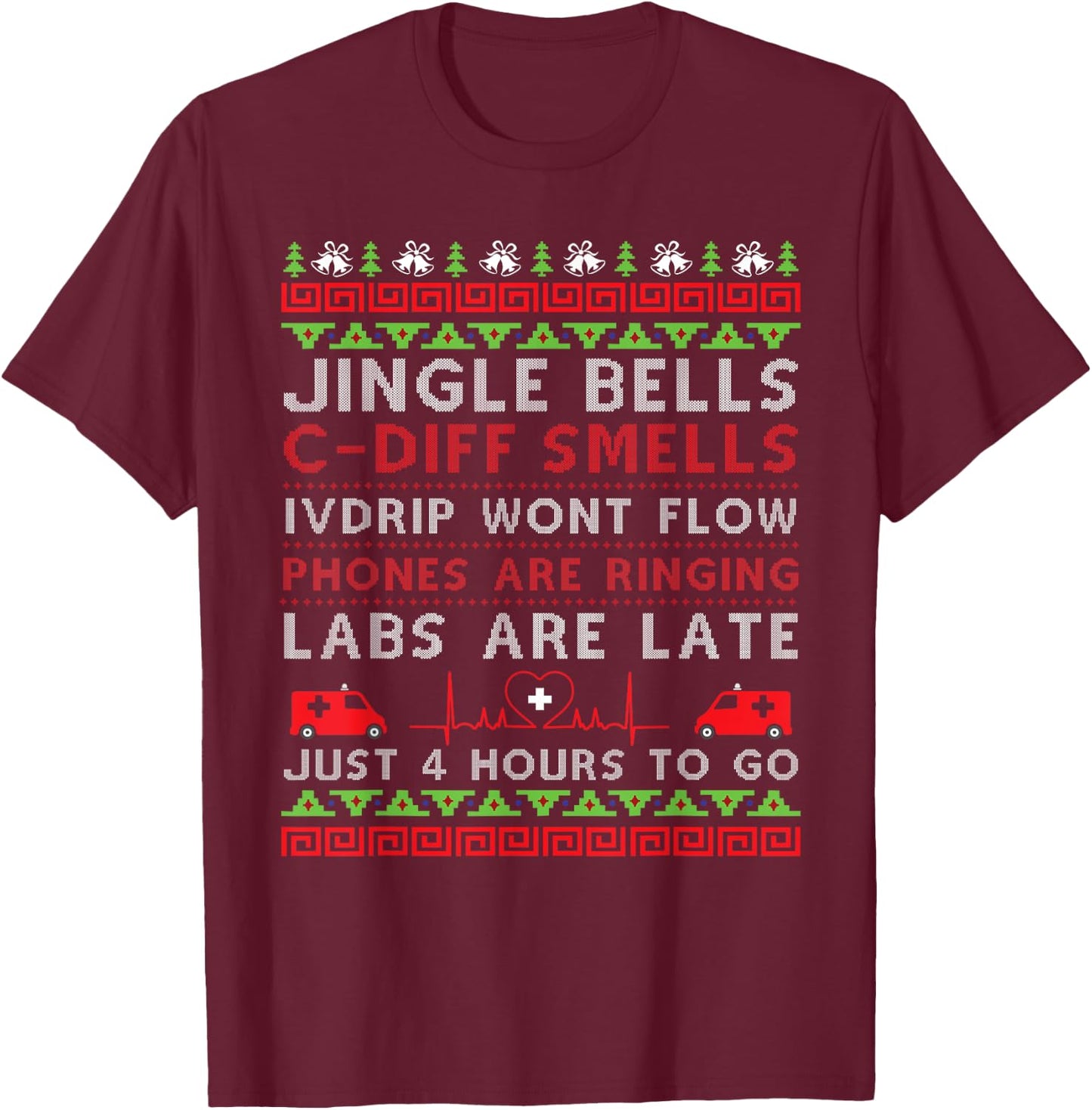 Jingle Bells C-Diff Smells Funny Christmas Nurse Nursing T-Shirt - T-Shirt | Maroon
