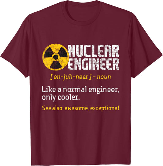 Nuclear Engineer - Radioactive Symbol Energy Engineering T-Shirt - T-Shirt | Maroon