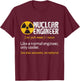 Nuclear Engineer - Radioactive Symbol Energy Engineering T-Shirt - T-Shirt | Maroon