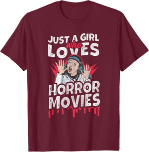 Just a Girl who loves Horror Movies T-Shirt - T-Shirt | Maroon