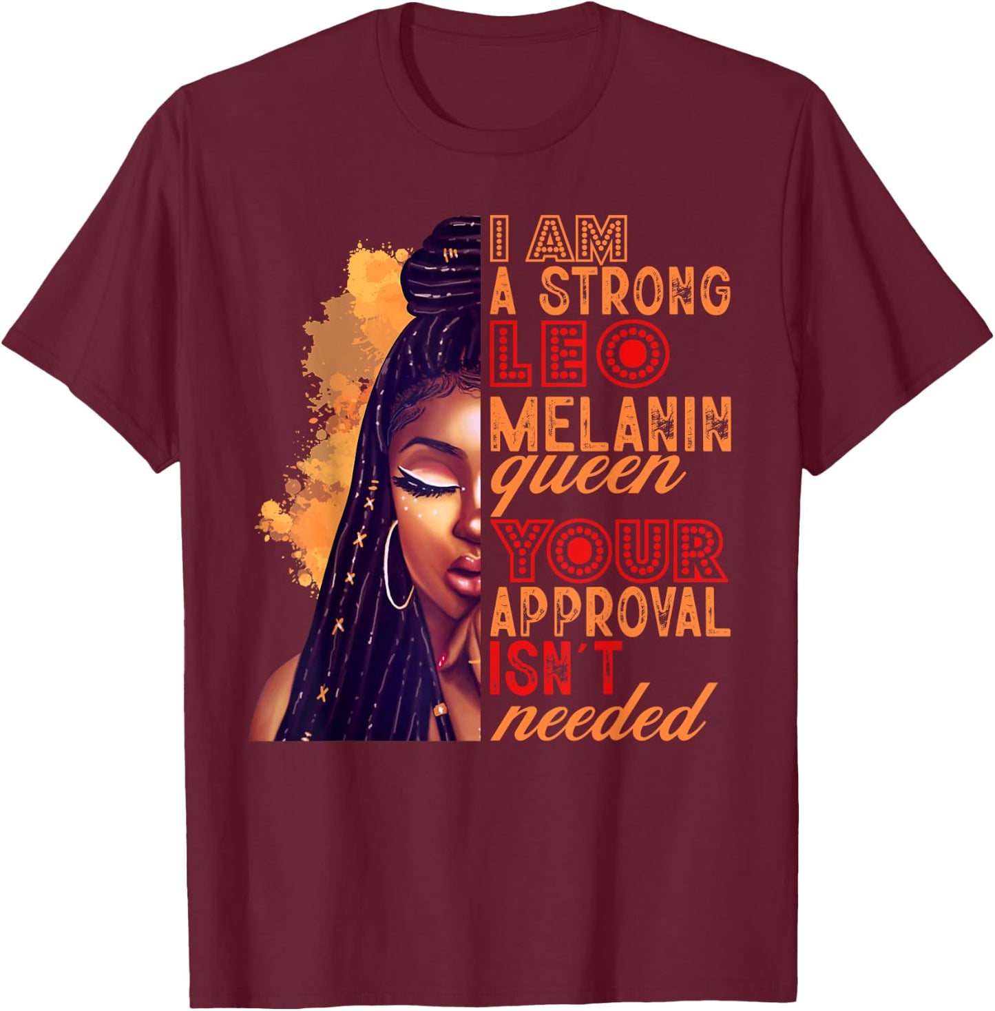 I am A Strong Leo Melanin Queen Zodiac Black Women T-Shirt - T-Shirt | Maroon