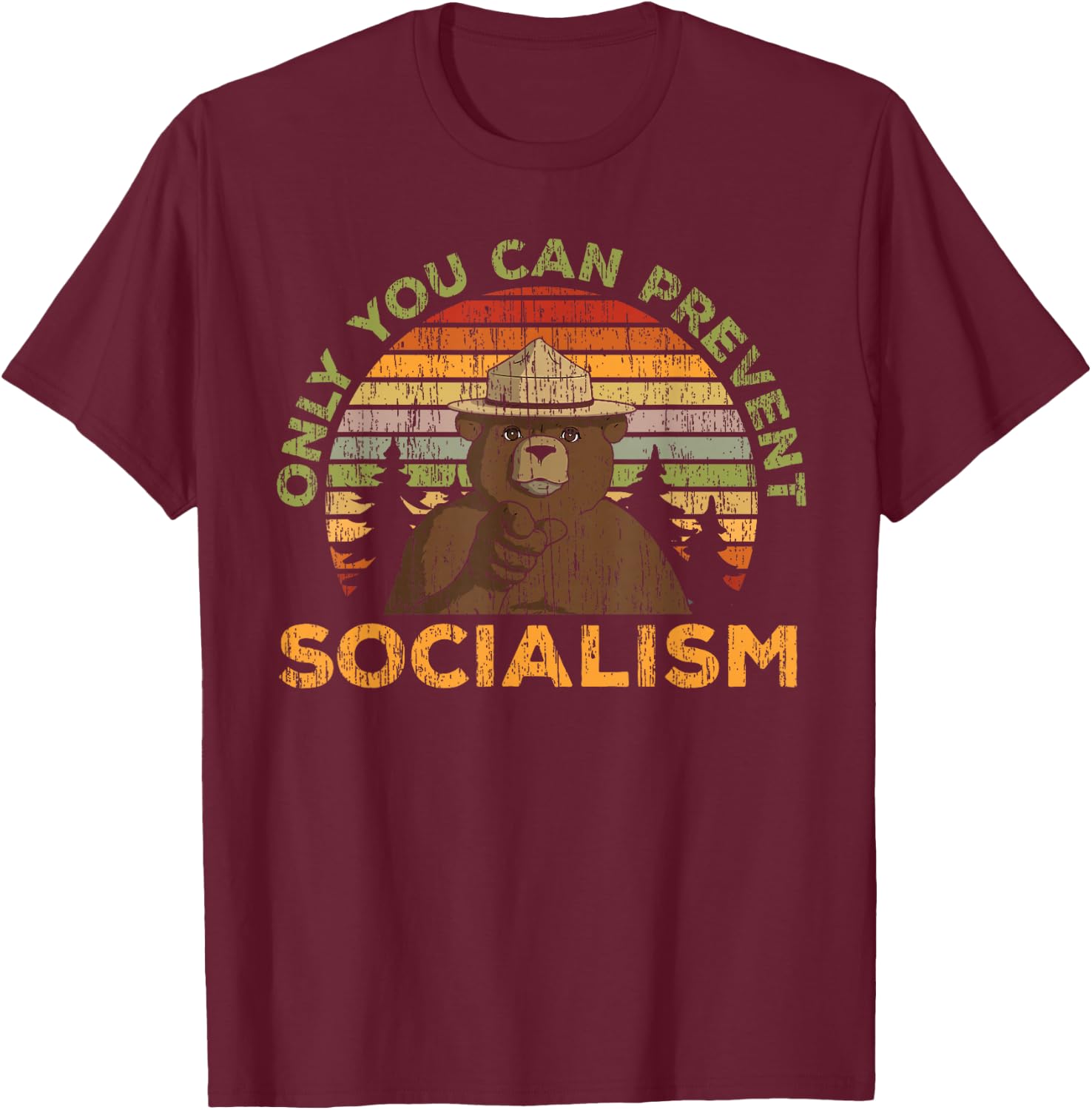 Only You Can Prevent Socialism for a Socialism Distancing T-Shirt - T-Shirt | Maroon