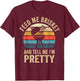 Feed Me Brisket & Tell Me I'm Pretty Vintage Grilling BBQ T-Shirt - T-Shirt | Maroon