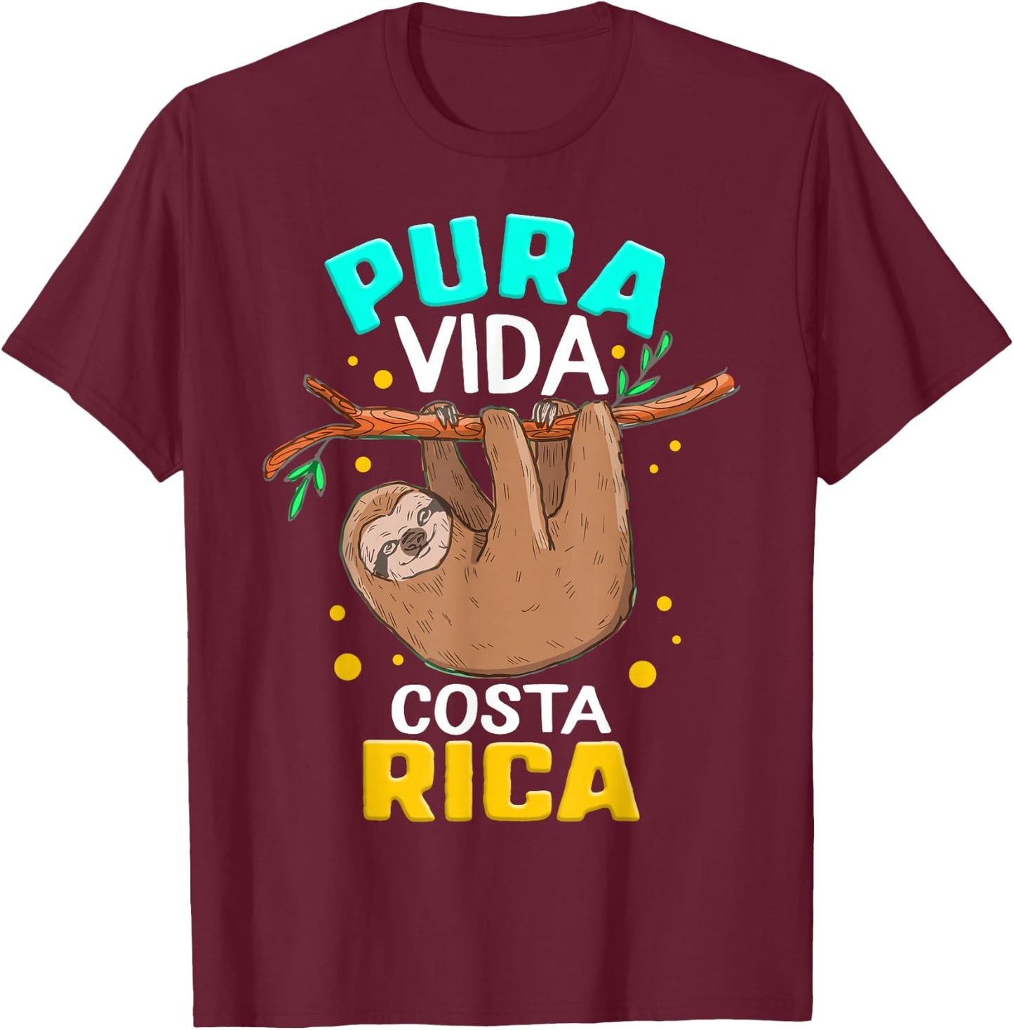 Pura Vida Costa Rica Sloth Sleepy Lazy Summer Vacation Lover T-Shirt - T-Shirt | Maroon