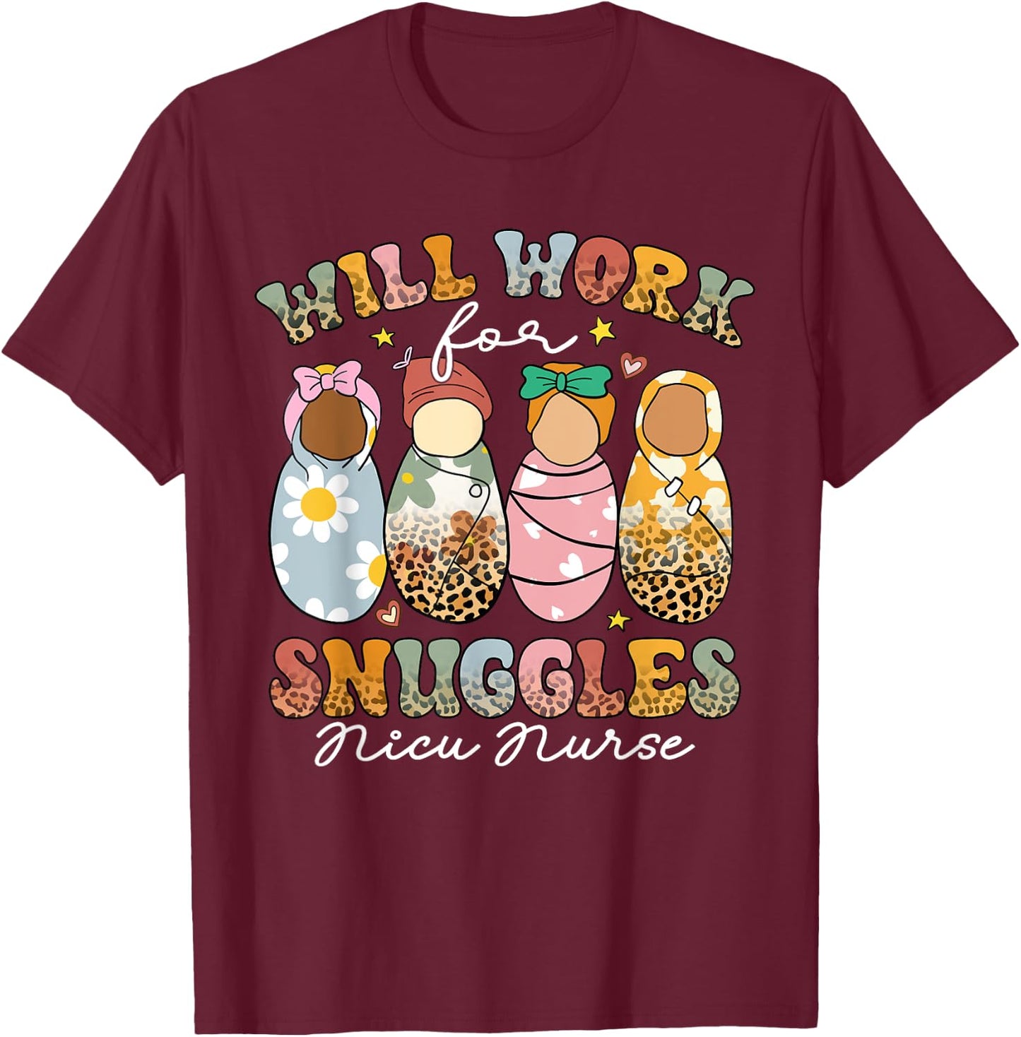 Retro Groovy Will Work For Snuggles NICU Nurse Leopard T-Shirt - T-Shirt | Maroon