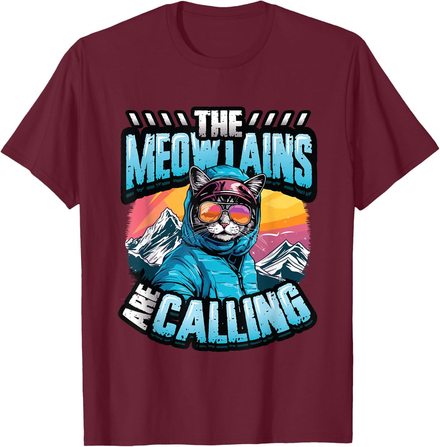 The Meowtains Are Calling Snowboard Cat Skiing T-Shirt - T-Shirt | Maroon