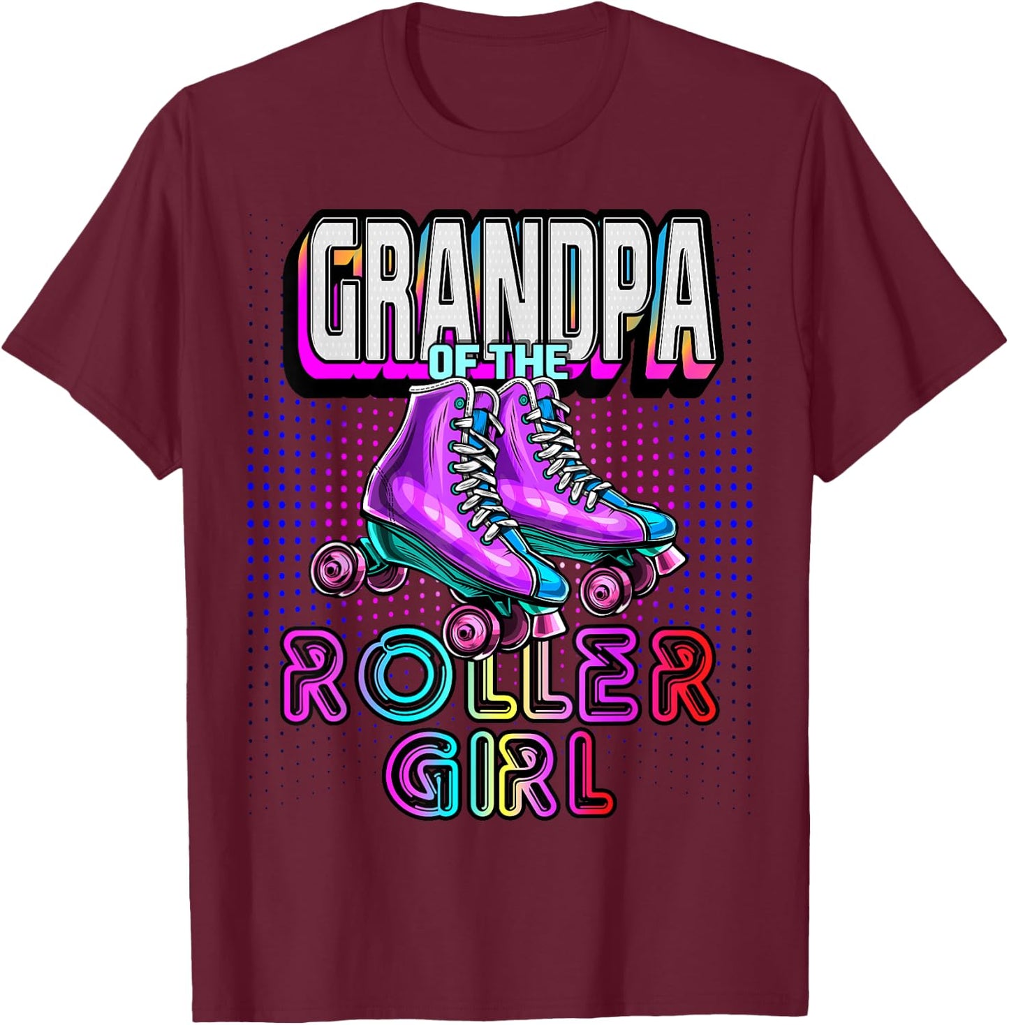 Grandpa Roller Girl Roller Skating Birthday Matching Family T-Shirt - T-Shirt | Maroon