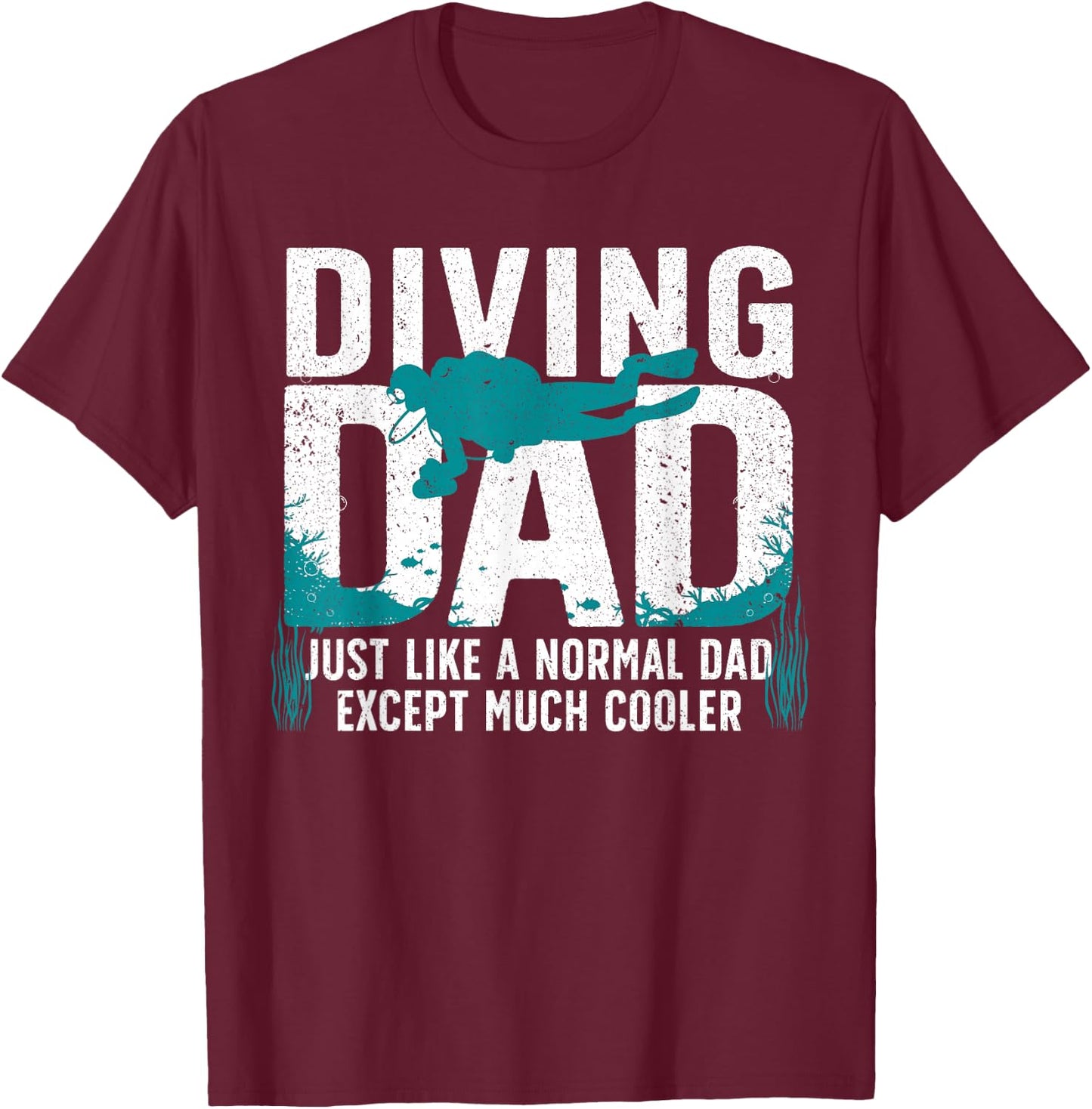 Cool Scuba Diving For Dad Men Ocean Scuba Diver Instructor T-Shirt - T-Shirt | Maroon