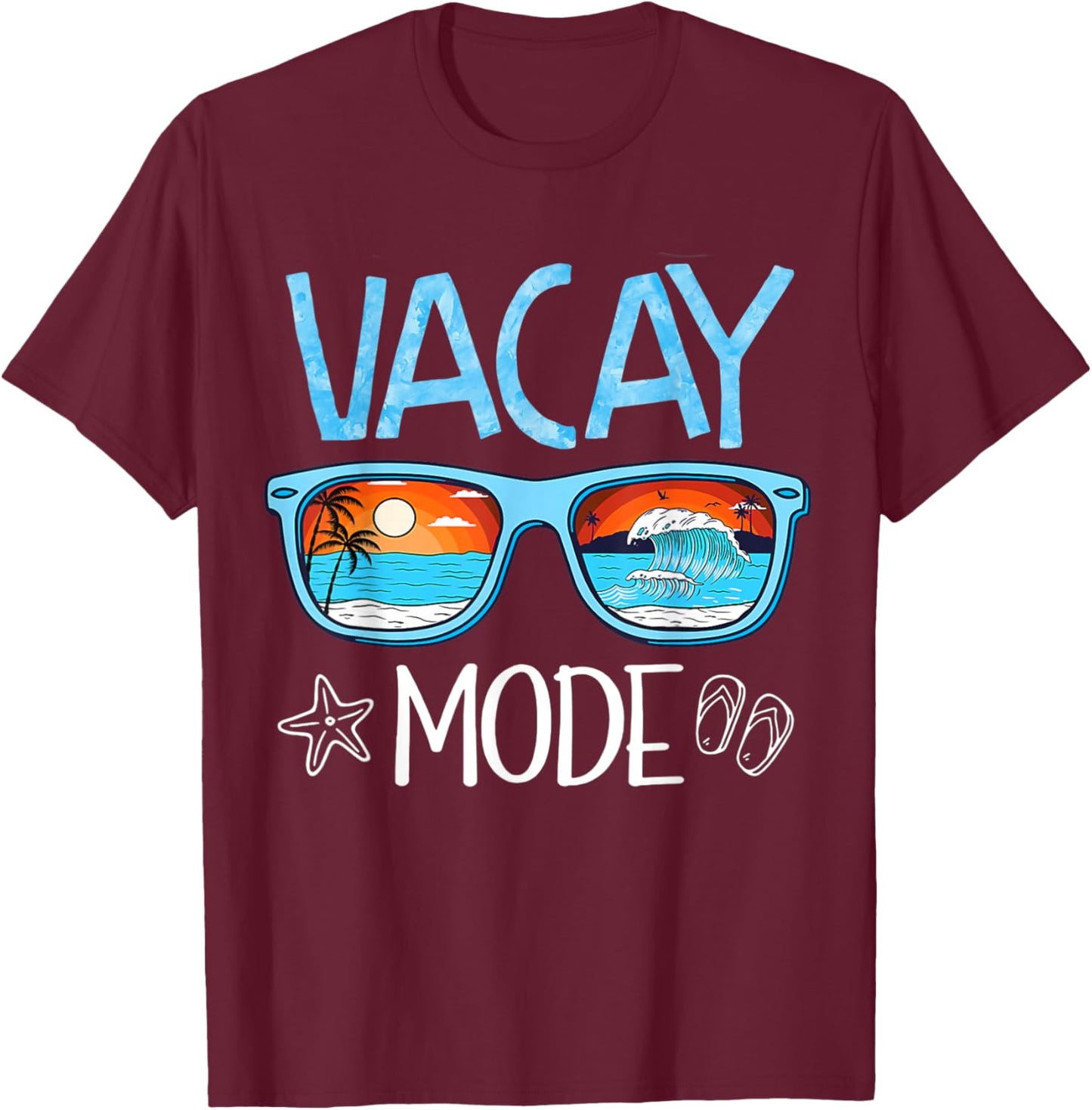 Vacay Mode Beach Vacation Summer Cruise Getaway Holiday T-Shirt - T-Shirt | Maroon