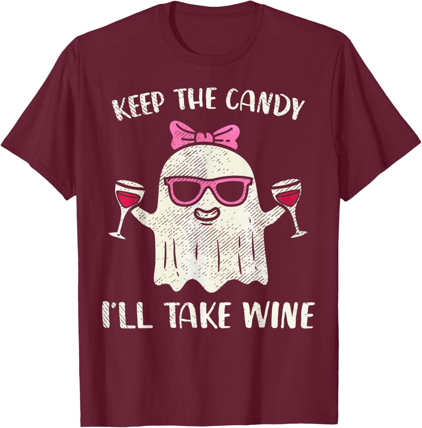 Keep The Candy I'll Take Wine Funny Halloween Girl Ghost T-Shirt - T-Shirt | Maroon