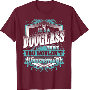 It's A DOUGLASS Thing You Wouldn't Understand Name Vintage T-Shirt - T-Shirt | Maroon