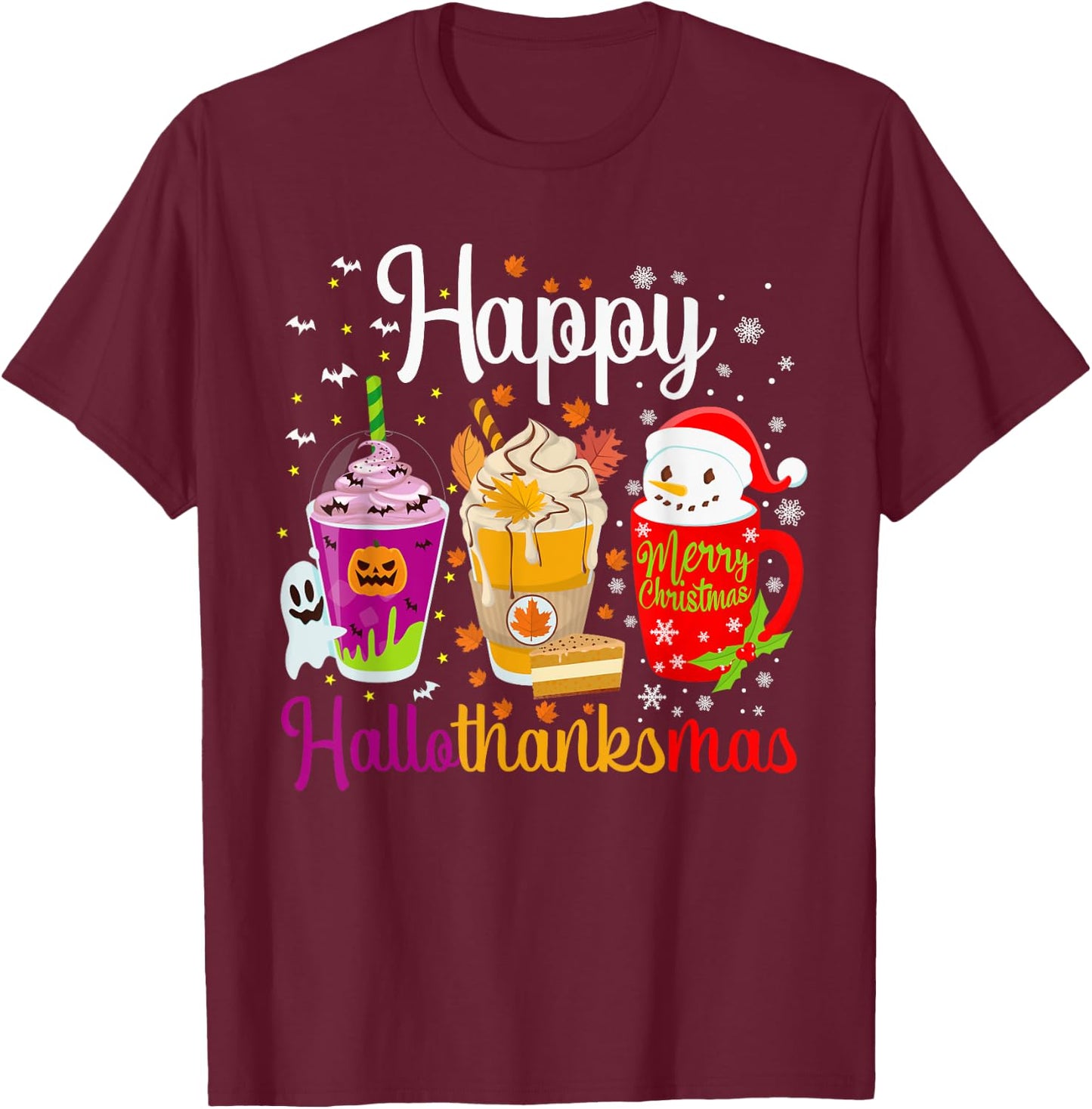 Happy Hallothanksmas Drinks Halloween Thanksgiving Christmas T-Shirt - T-Shirt | Maroon